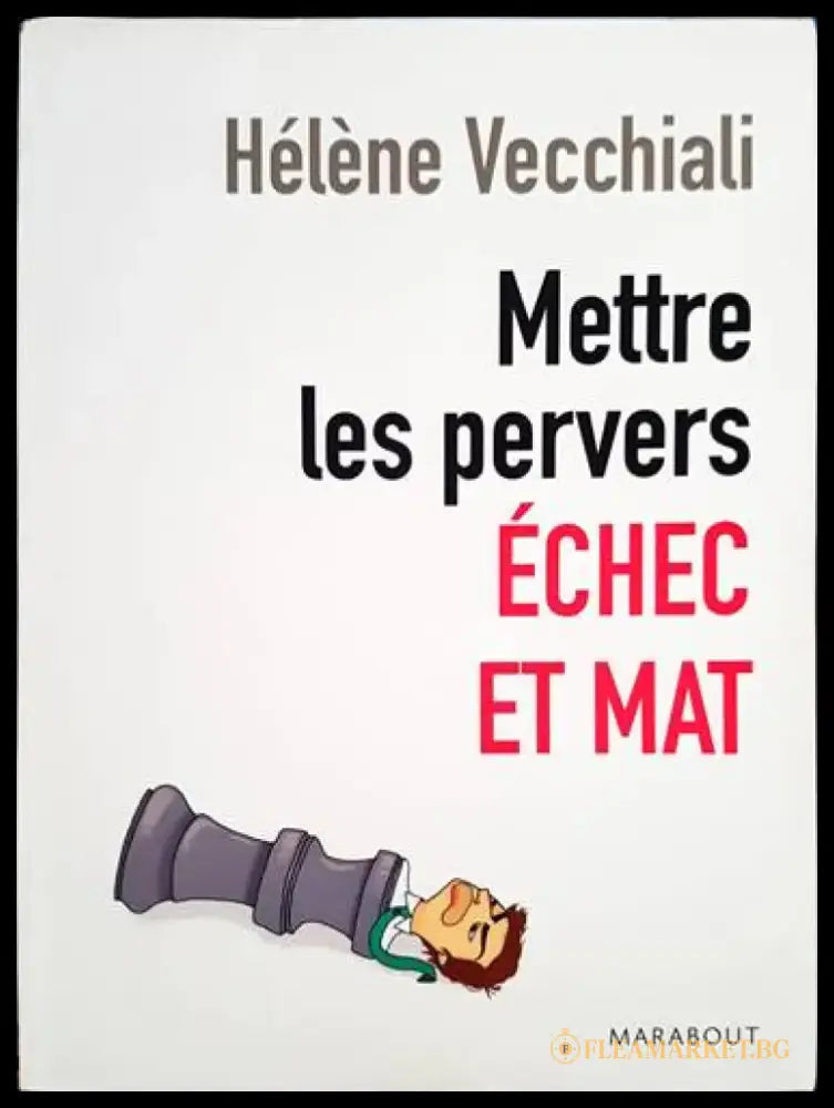 Mettre les pervers échec et mat - Книги