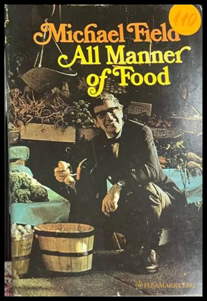 Michael Field's All Manner of Food