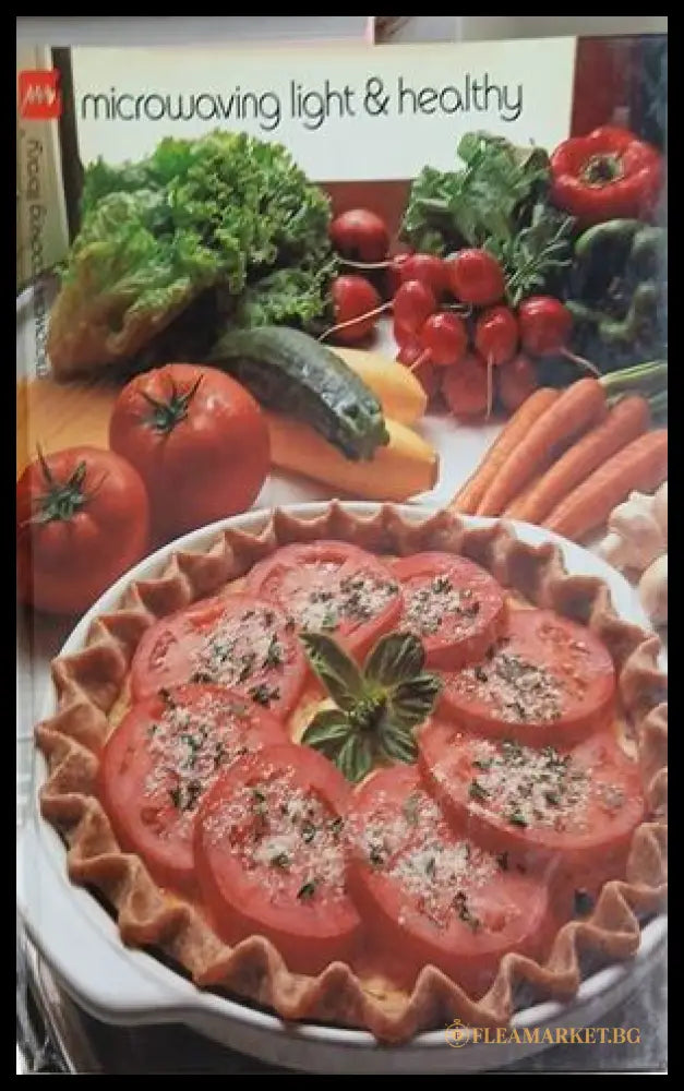 Microwaving Light & Healthy – Cy DeCosse Incorporated, 1985