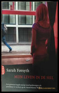 Mijn leven in de hel - Sarah Forsyth - корица