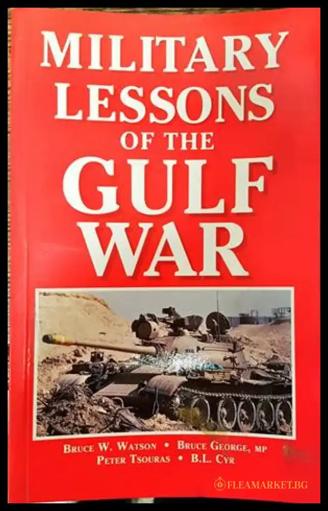 Military Lessons of the Gulf War - Книги