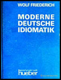 Moderne deutsche Idiomatik - Wolf Friederich