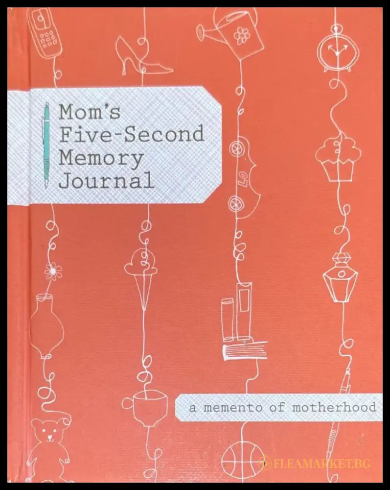 Mom’s Five-Second Memory Journal (580) - Книга