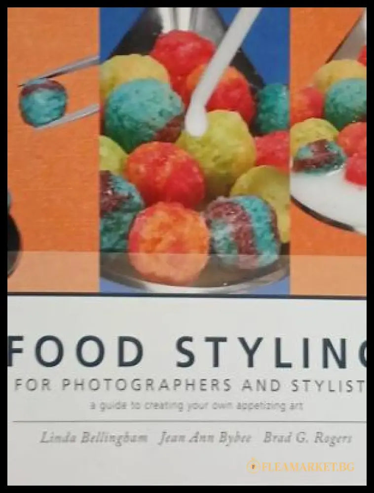 Корица на More Food Styling for Photographers and Stylists