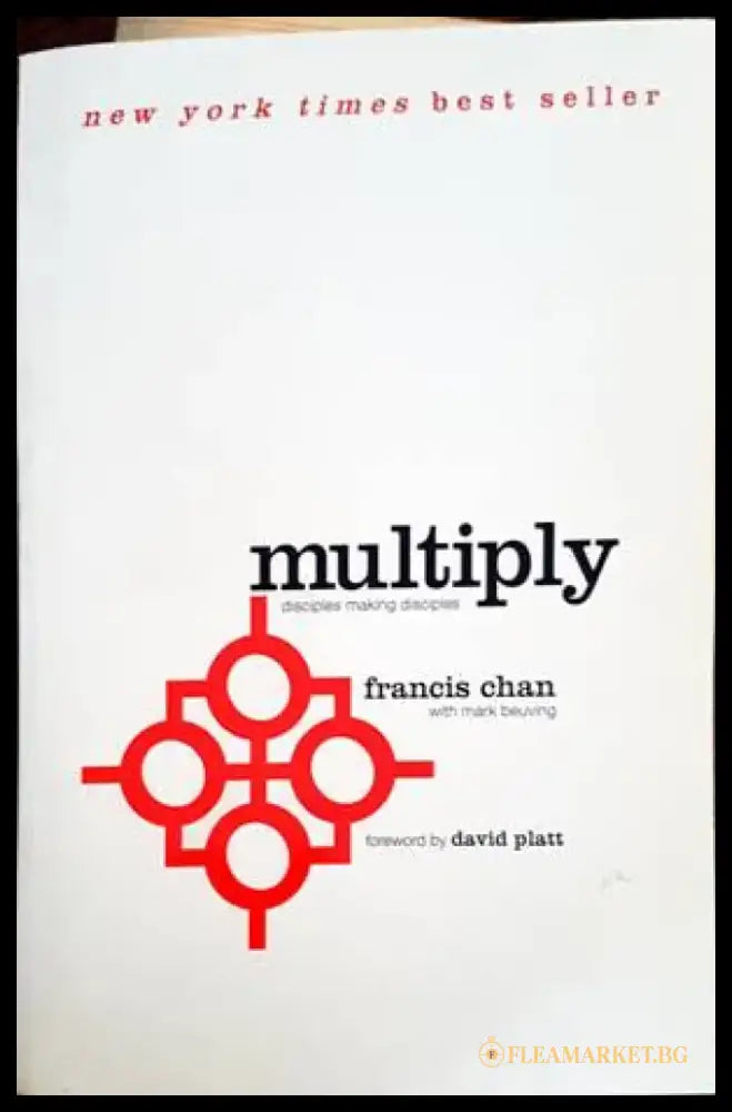 Multiply: Disciples Making Disciples - Книги