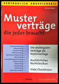 Musterverträge die jeder braucht - Bernhard Böghel