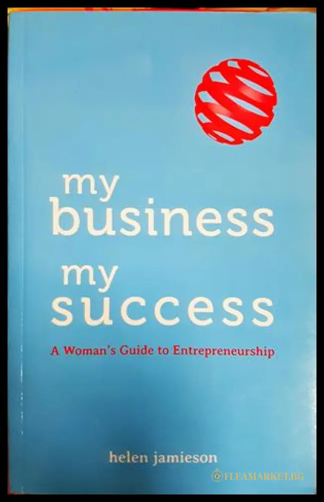 My Business, My Success - Helen Jamieson
