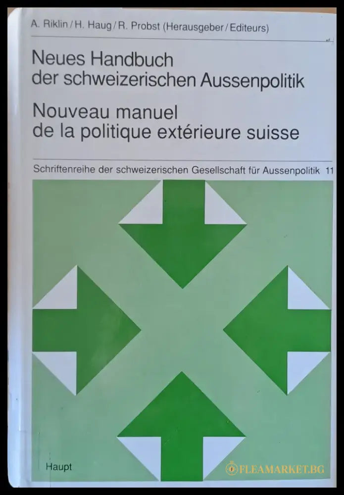 Neues Handbuch der schweizerischen Ausssenpolitik / Nouveau manuel de la politique exterieure Suisse - Книги
