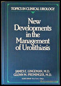New Developments in the Management of Urolithiasis (24060626141600) - Kolektiv (James E. Lingeman Glenn M. Preminger)
