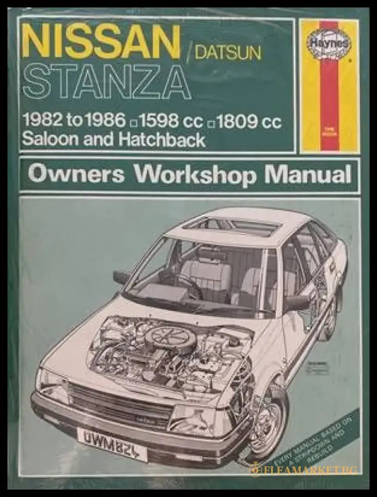 Nissan. Datsun Stanza 1982 to 1986 Owners Workshop Manual - Книги