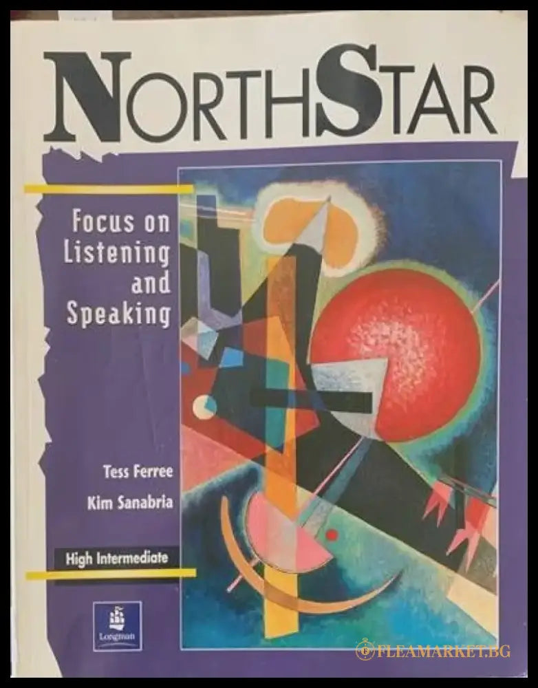 NorthStar. Focus on listening and Speaking. Nigh Intermediate - Книги
