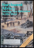 Northwest Africa: Seizing the Initiative in the West. The Mediterranean Theater of Operations - Книги