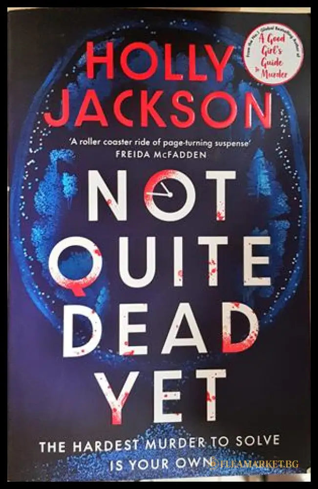 Not Quite Dead Yet - Holly Jackson