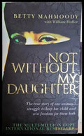 Not Without My Daughter - Betty Mahmoody