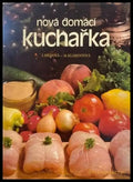 Nová domácí kuchařka - Книги
