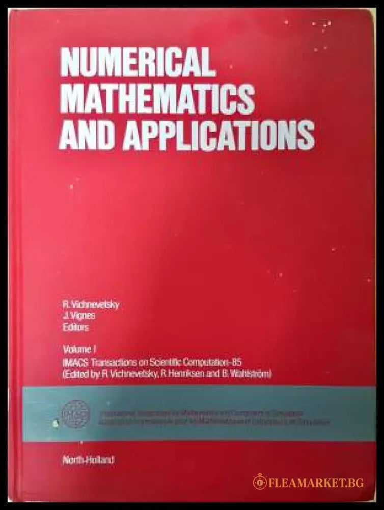 Numerical Mathematics and Applications (332006261447) - Jean Vignes Robert Vichnevetsky - Книга