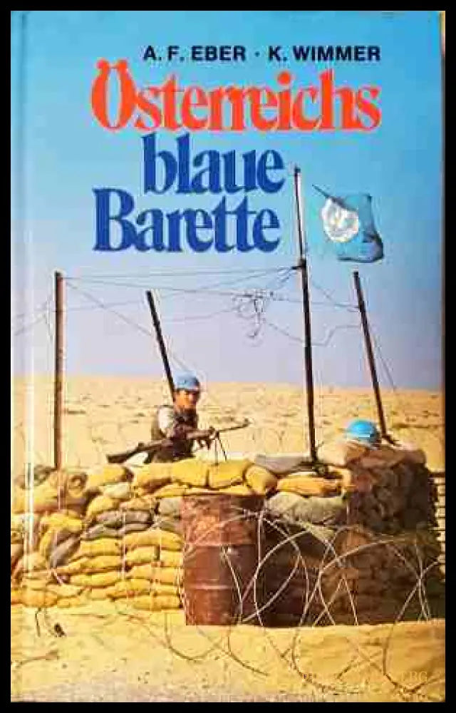 Österreichs blaue Barette - A. F. Eber, K. Wimmer