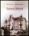 Palatul Mihail- emblema unei mosteniri culturale - Книги