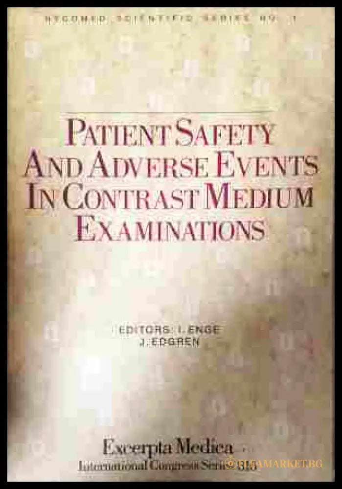 Patient Safety and Adverse Events in Contrast Medium Examinations - Enge, Edgren