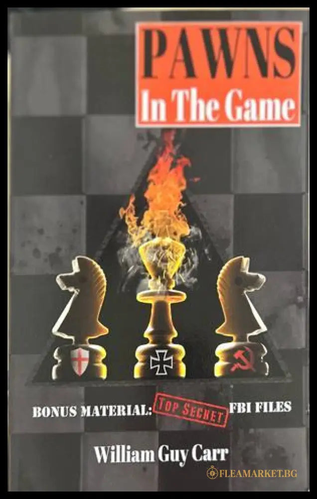 Pawns in the Game - William Guy Carr