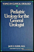 Pediatric Urology for the General Urologist (24060626145400) - Jack S. Elder M.D. - Книга