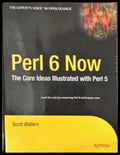 Perl 6 Now The Core Ideas IIIustrated with Perl 5 - Книги