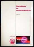 Pharmakologie der Calcium-Antagonisten – U. Borchard