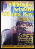 Philosophy Between Old and New Values - Книги