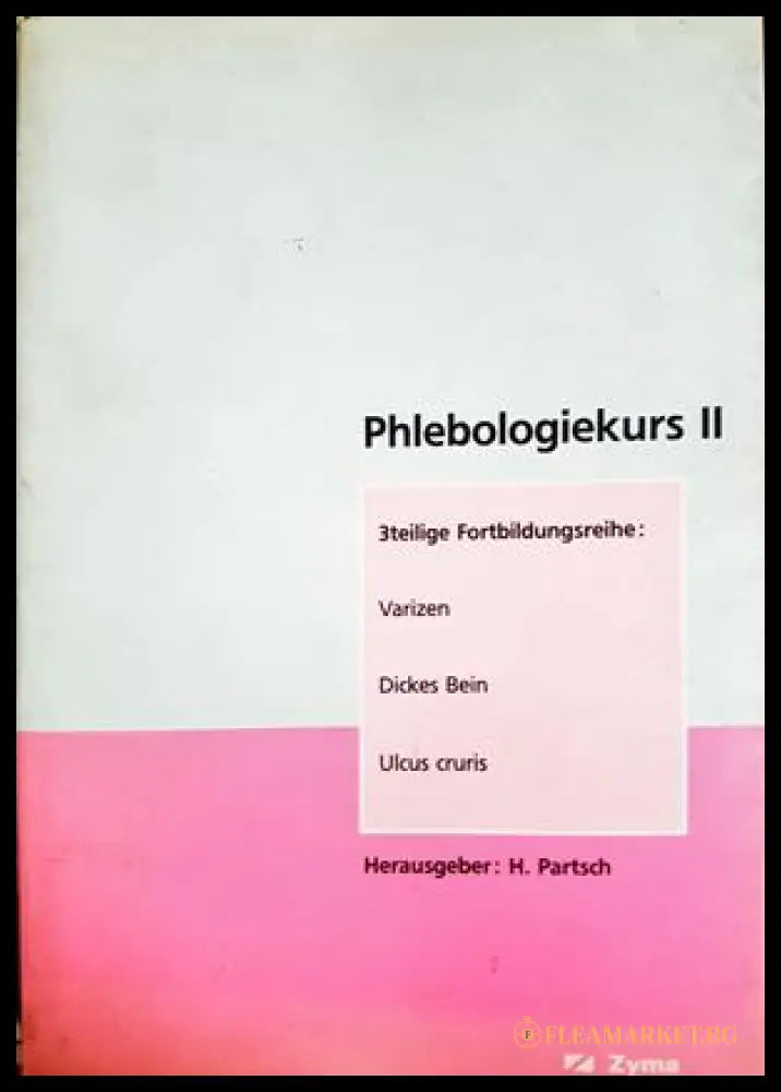 Phlebologiekurs II - Hugo Partsch
