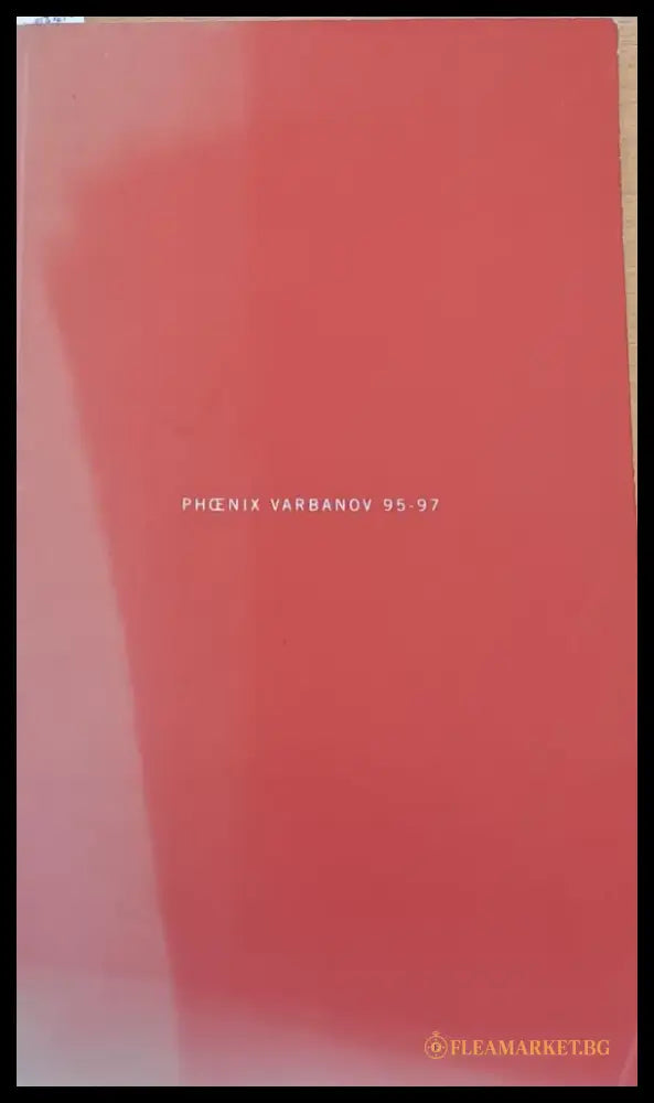 Phoenix Varbanov 95-97 - Книги