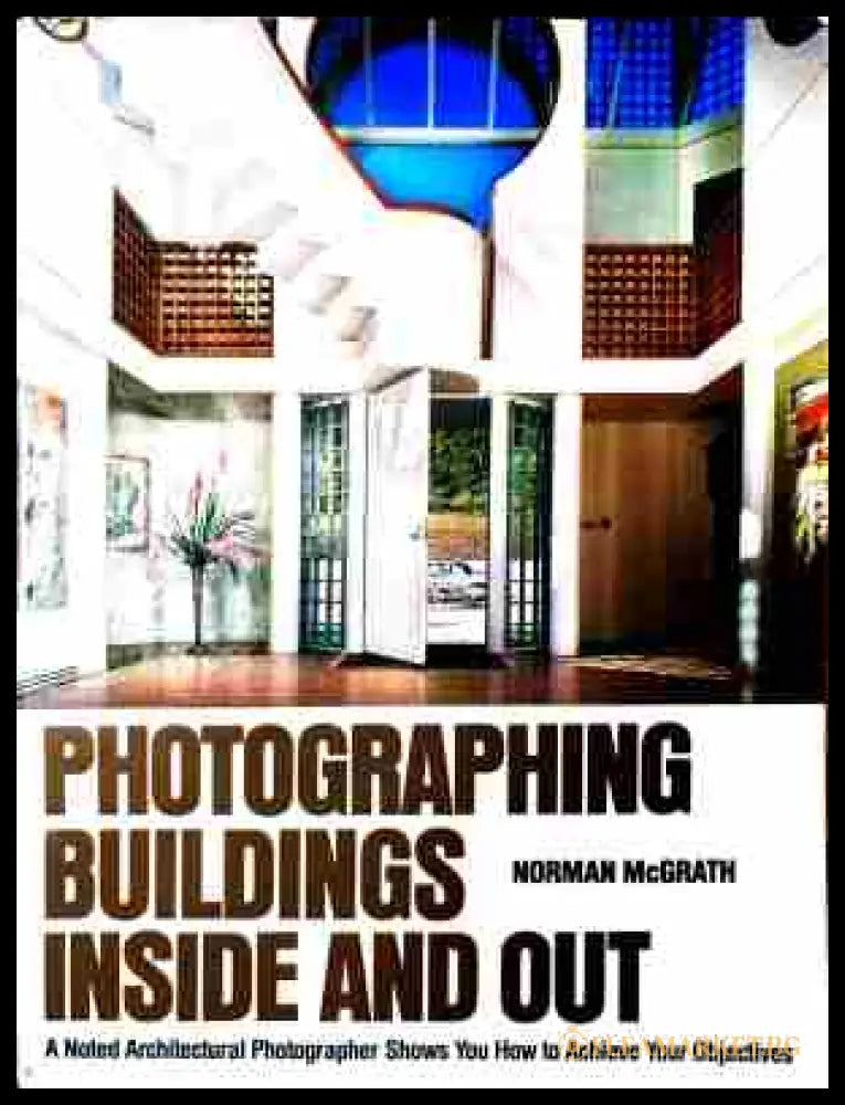 Корица на Photographing Buildings inside and out
