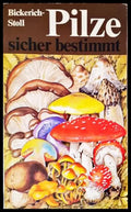 Pilze: Sicher bestimmt - Книги