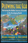 Plowing the Sea. Nurturing the Hidden Sources of Growth in the Developing World - Книги