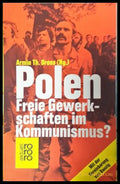 Polen: Freie Gewerkschaften im Kommunismus?