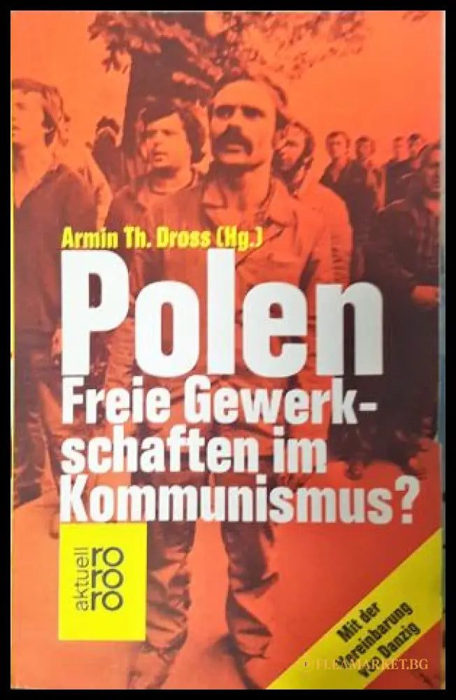 Polen: Freie Gewerkschaften im Kommunismus?