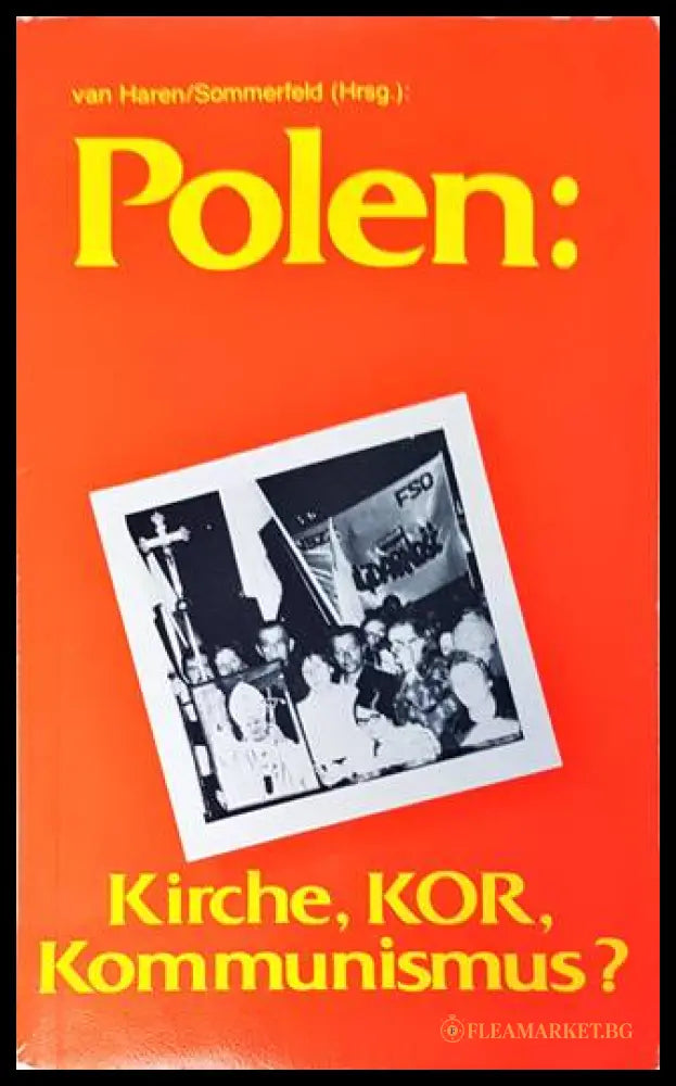 Polen: Kirche, KOR, Kommunismus?