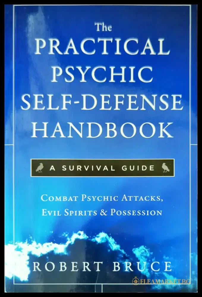 Practical Psychic Self-Defense Handbook: A Survival Guide - Книги