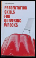 Presentation skills for quivering wrecks - Книги