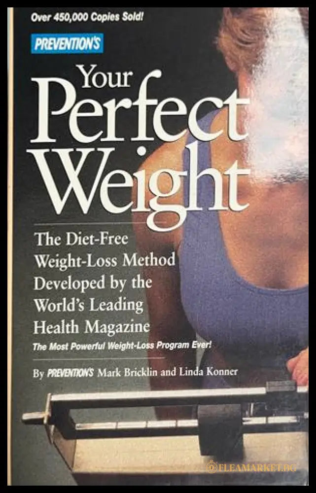 Prevention's Your Perfect Weight - Bricklin, Konner
