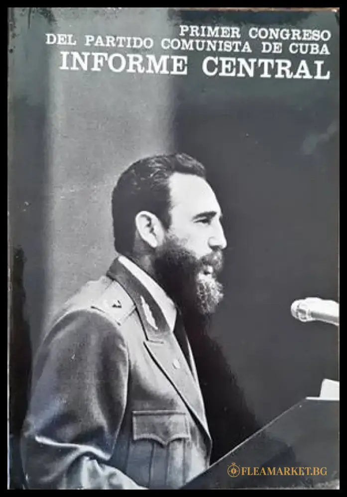 Primer congreso del partido comunista de Cuba. Informe central - Книги