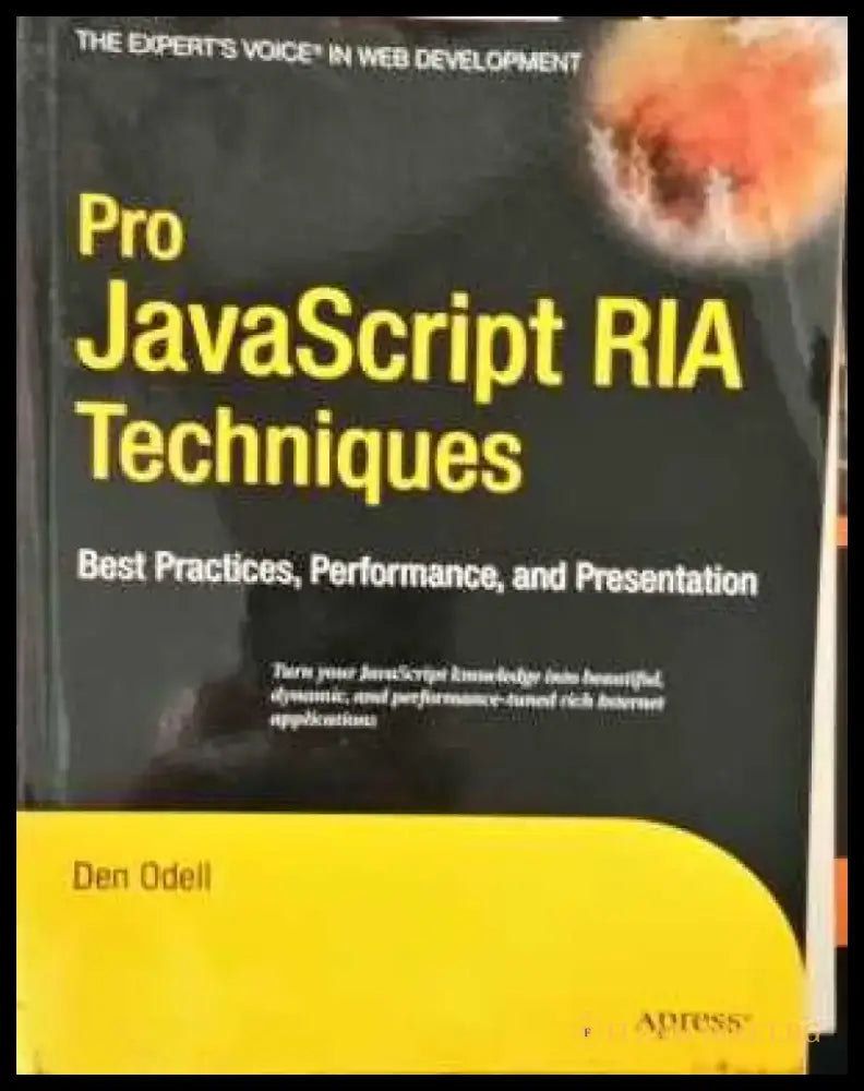 Pro JavaScript RIA Techniques Best Practices Preformance and Presentation - Книги