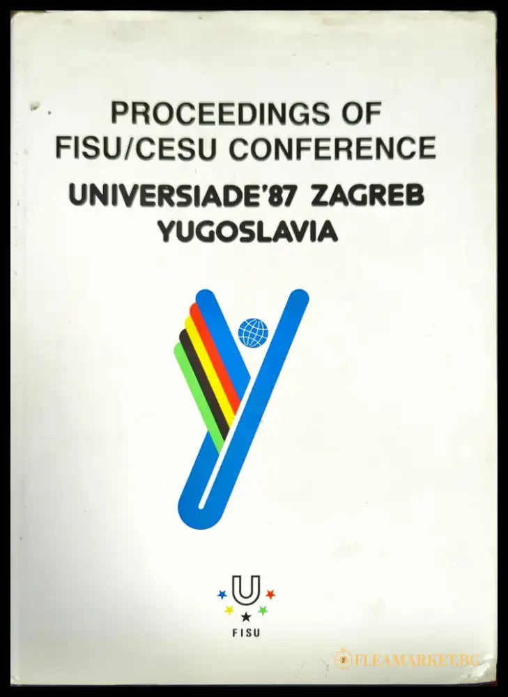 Proceedings of FISU/CESU Conference.Universiade’87 Zagreb Yugoslavia - Книги
