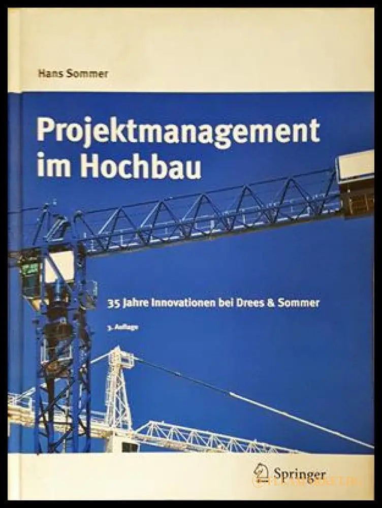 Projektmanagement im Hochbau - Hans Sommer - Springer 2009