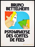 Psychanalyse des contes de fées - Bruno Bettelheim