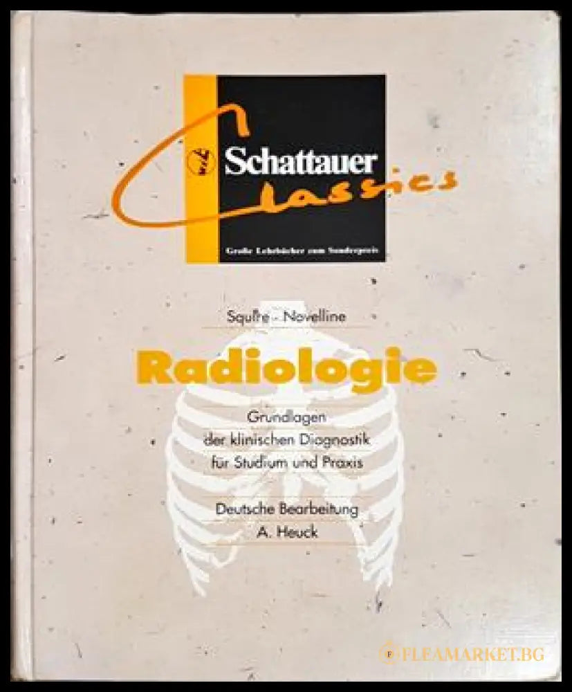 Radiologie: Grundlagen der klinischen Diagnostik – Squire, Novelline