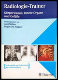 Radiologie-Trainer: Körperstamm, Innere Organe und Gefäße - Stäbler, Ertl-Wagner