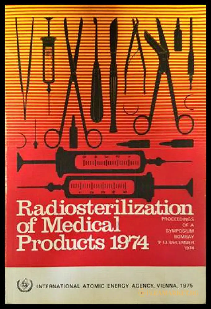 Radiosterilization of Medical Products 1974 - IAEA