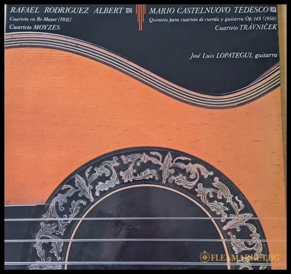 Rafael Rodriguez Albert / Mario Castelnuovo Tedesco - Cuarteto Travnicek Jose Lopategui-guitara - antique