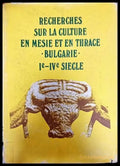 Recherches sur la culture en mesie et en thrace - Книги