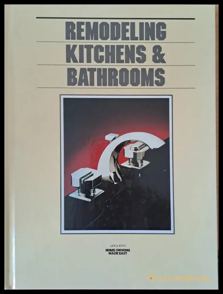 Remodeling Kitchens and Bathrooms - Книги
